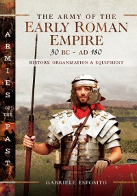 Cover Army of the Early Roman Empire 30 BC-AD 180