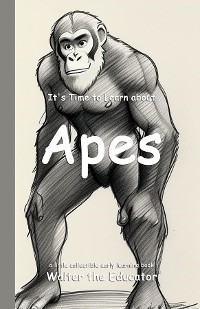 Cover It's Time to Learn about Apes