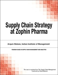 Cover Supply Chain Strategy at Zophin Pharma