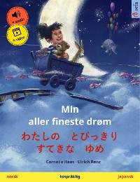 Cover Min aller fineste drøm – わたしの　とびっきり　すてきな　ゆめ (norsk – japansk)