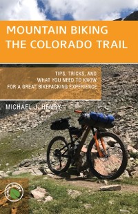 Cover Mountain Biking the Colorado Trail