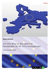 Cover Auf dem Weg zur Energieunion: Standpunkte der EU-Entscheidungsträger