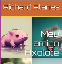 Cover Meu Amigo Axolote