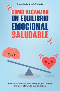 Cover Cómo Alcanzar un Equilibrio Emocional Saludable