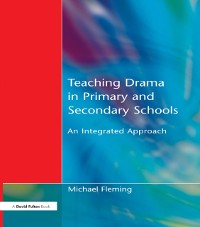 Cover Teaching Drama in Primary and Secondary Schools
