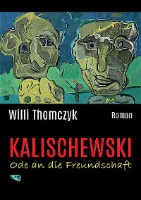 Cover Kalischewski - Ode an die Freundschaft