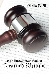 Cover The Uncommon Law of Learned Writing