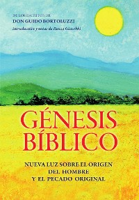 Cover Génesis Bíblico - Nueva luz sobre el origen del hombre y el pecado original