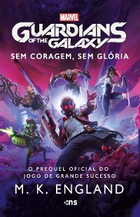 Cover Guardiões da Galáxia - Sem coragem, sem glória