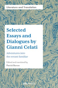 Cover Selected Essays and Dialogues by Gianni Celati