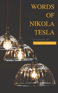 Cover Words of Nikola Tesla