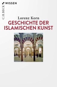 Cover Geschichte der islamischen Kunst