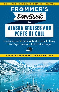 Cover Frommer's EasyGuide to Alaska Cruises and Ports of Call