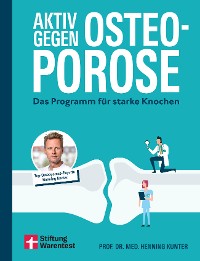 Cover Aktiv gegen Osteoporose - Gesundheitsratgeber mit Übungen und Tipps zu Prävention, Bewegung, Ernährung, Muskelaufbau und Schmerztherapie