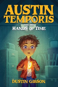 Cover Austin Temporis and The Hands of Time