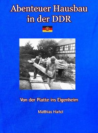 Cover Abenteuer Hausbau in der DDR