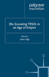 Cover (Re-)Locating TESOL in an Age of Empire