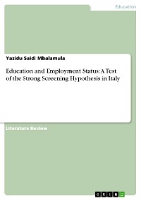 Cover Education and Employment Status: A Test of the Strong Screening Hypothesis in Italy