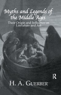 Cover Myths and Legends of the Middle Ages