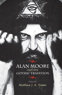Cover Alan Moore and the Gothic tradition