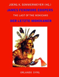 Cover James Fenimore Coopers The Last of the Mohicans / Der letzte Mohikaner