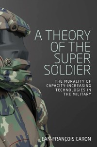Cover A theory of the super soldier