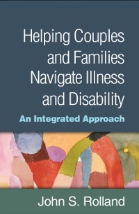 Cover Helping Couples and Families Navigate Illness and Disability