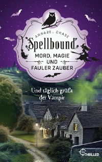 Cover Spellbound - Und täglich grüßt der Vampir