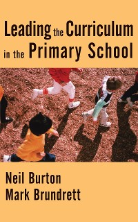 Cover Leading the Curriculum in the Primary School