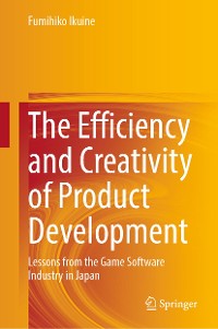 Cover The Efficiency and Creativity of Product Development
