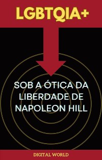 Cover LGBTQIA+ sob a Ótica da Liberdade de Napoleon Hill