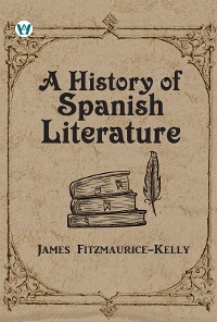 Cover A History of Spanish Literature