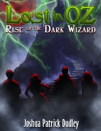 Cover Lost in Oz: Rise of the Dark Wizard
