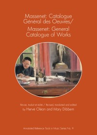 Cover Massenet: Catalogue General des Oeuvres/Massenet: General Catalogue of Works