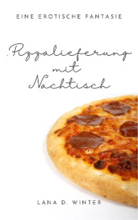 Cover Pizzalieferung mit Nachtisch