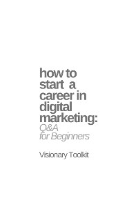 Cover How to Start a Career in Digital Marketing: Q&A for Beginners