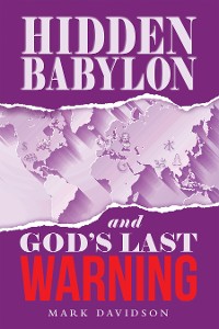Cover Hidden Babylon and God's Last Warning