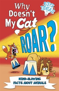 Cover Why Doesn't My Cat Roar?