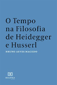 Cover O Tempo na Filosofia de Heidegger e Husserl