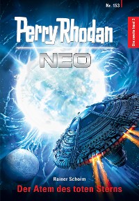 Cover Perry Rhodan Neo 153: Der Atem des toten Sterns