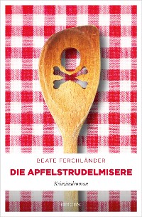 Cover Die Apfelstrudelmisere