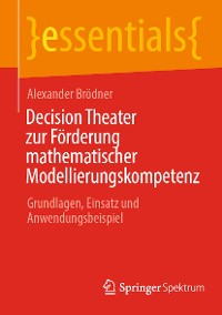 Cover Decision Theater zur Förderung mathematischer Modellierungskompetenz