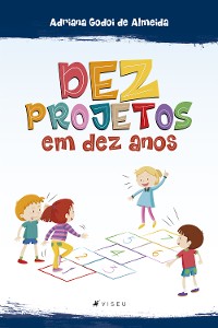 Cover Dez projetos em dez anos