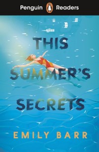 Cover Penguin Readers Level 5: This Summer's Secrets (ELT Graded Reader)