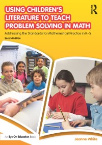 Cover Using Children's Literature to Teach Problem Solving in Math