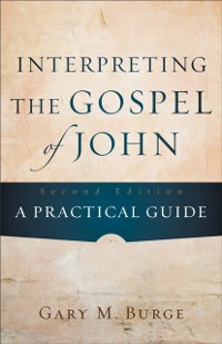 Cover Interpreting the Gospel of John