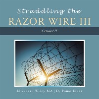 Cover Straddling the Razor Wire Iii