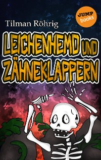 Cover Leichenhemd und Zähneklappern