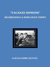 Cover "Vacanze romane". Ricordando la Roma di un tempo.