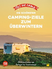 Cover Yes we camp! Die schönsten Camping-Ziele zum Überwintern